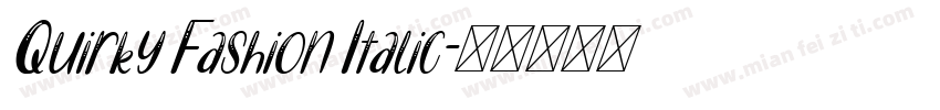 Quirky Fashion Italic字体转换